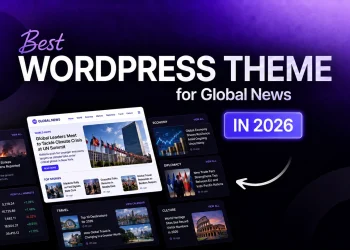 Best WordPress Theme for Global News in 2026